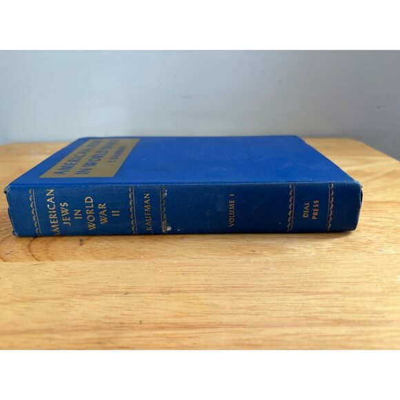 American Jews In World War II By I. Kaufman Hardcover Volume 1 1947 Blue Cloth - Picture 5 of 16